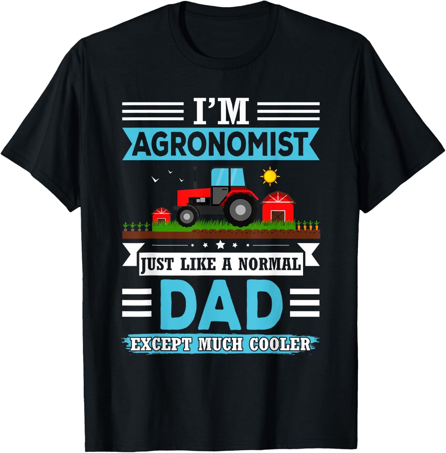 I’m Agronomist Dad - Agriculture Scientist Men Agronomy Papa T-Shirt - T-Shirt | Black