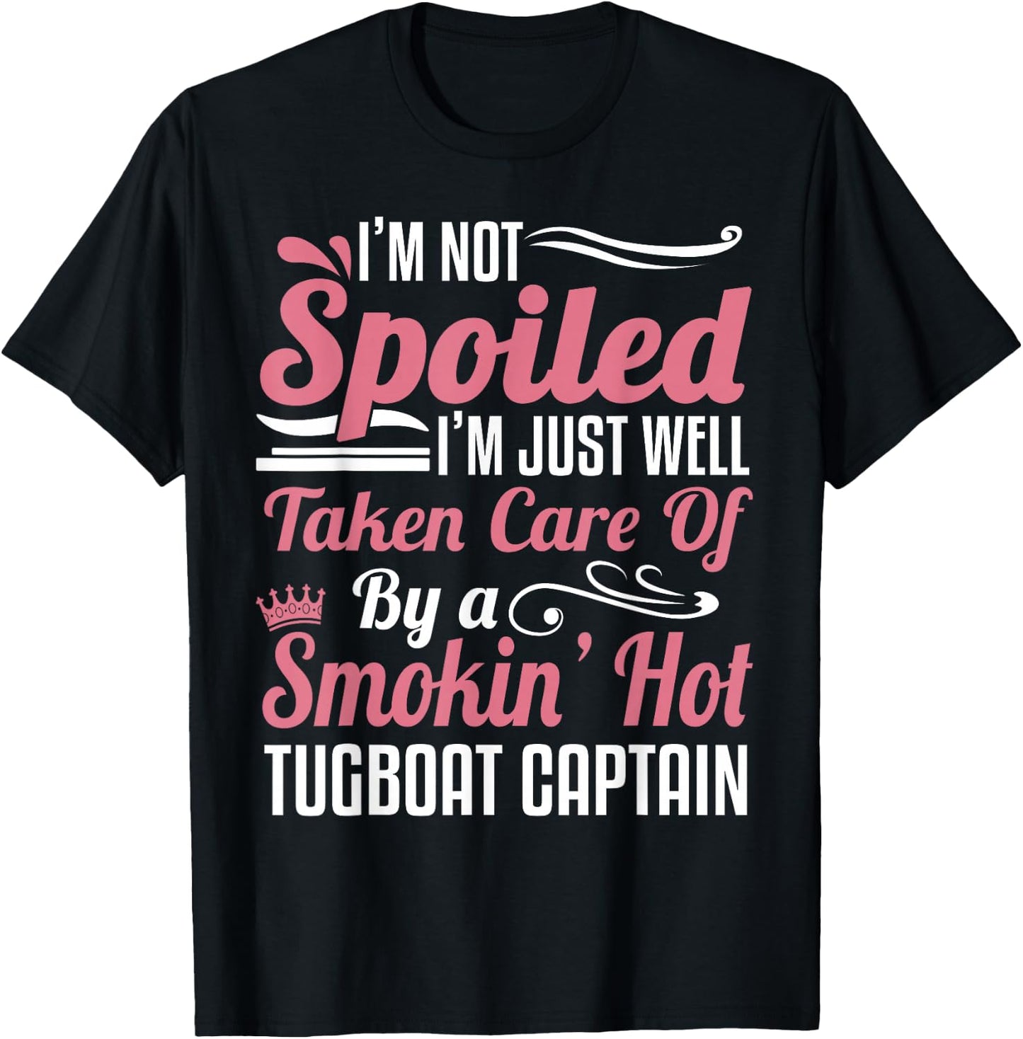 Tugboat Captain Wife Girlfriend Towboater -Taken By A Smokin T-Shirt - T-Shirt | Black