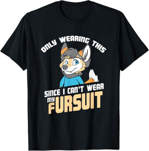 Only Wearing This Since I Can't Wear My Fursuit - Cute OwO T-Shirt - T-Shirt | Black