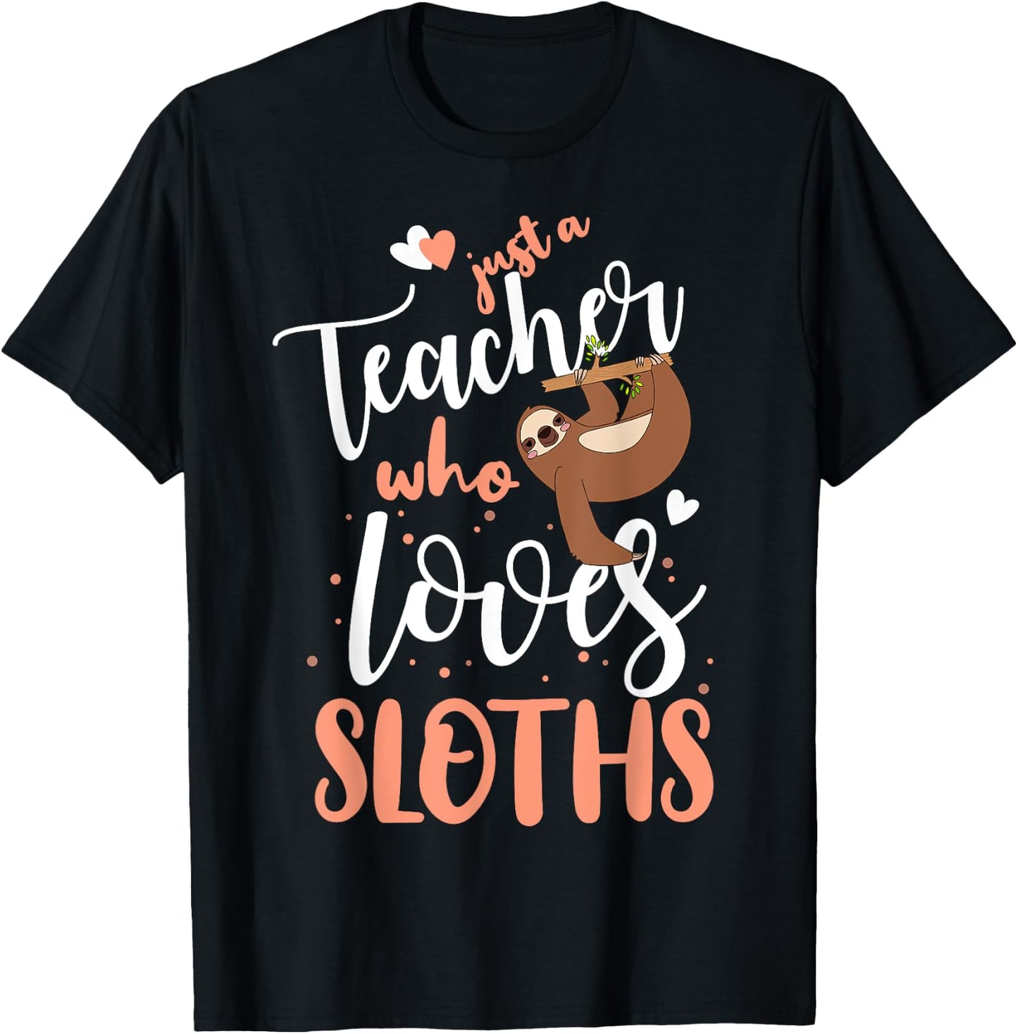 Just A Girl Who Loves Sloths Teacher Christmas Gift T-Shirt - T-Shirt | Black