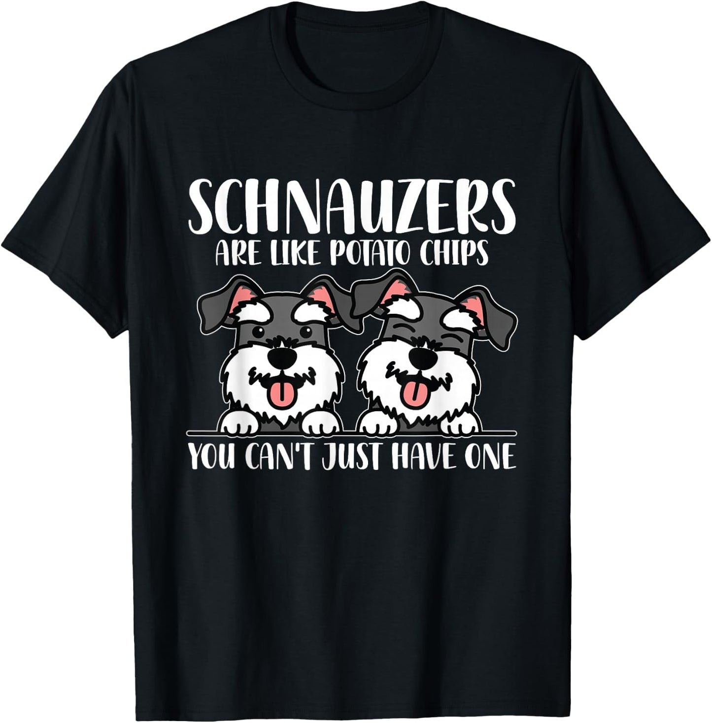 Schnauzers are Like Dog Owner Schnauzer T-Shirt - T-Shirt | Black