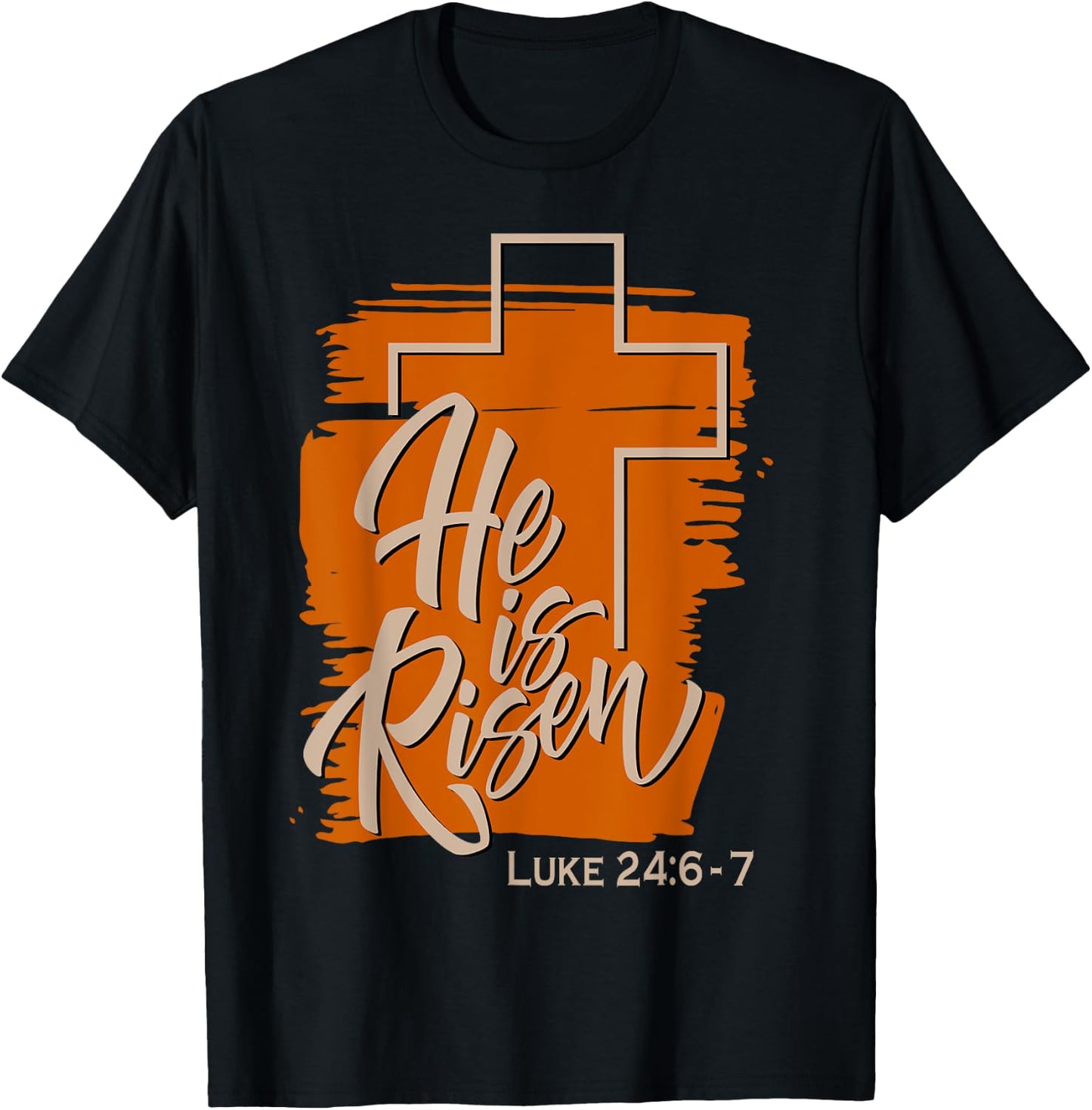 He Is Risen Luke 24 6 7 Brush Vintage T-Shirt - T-Shirt | Black
