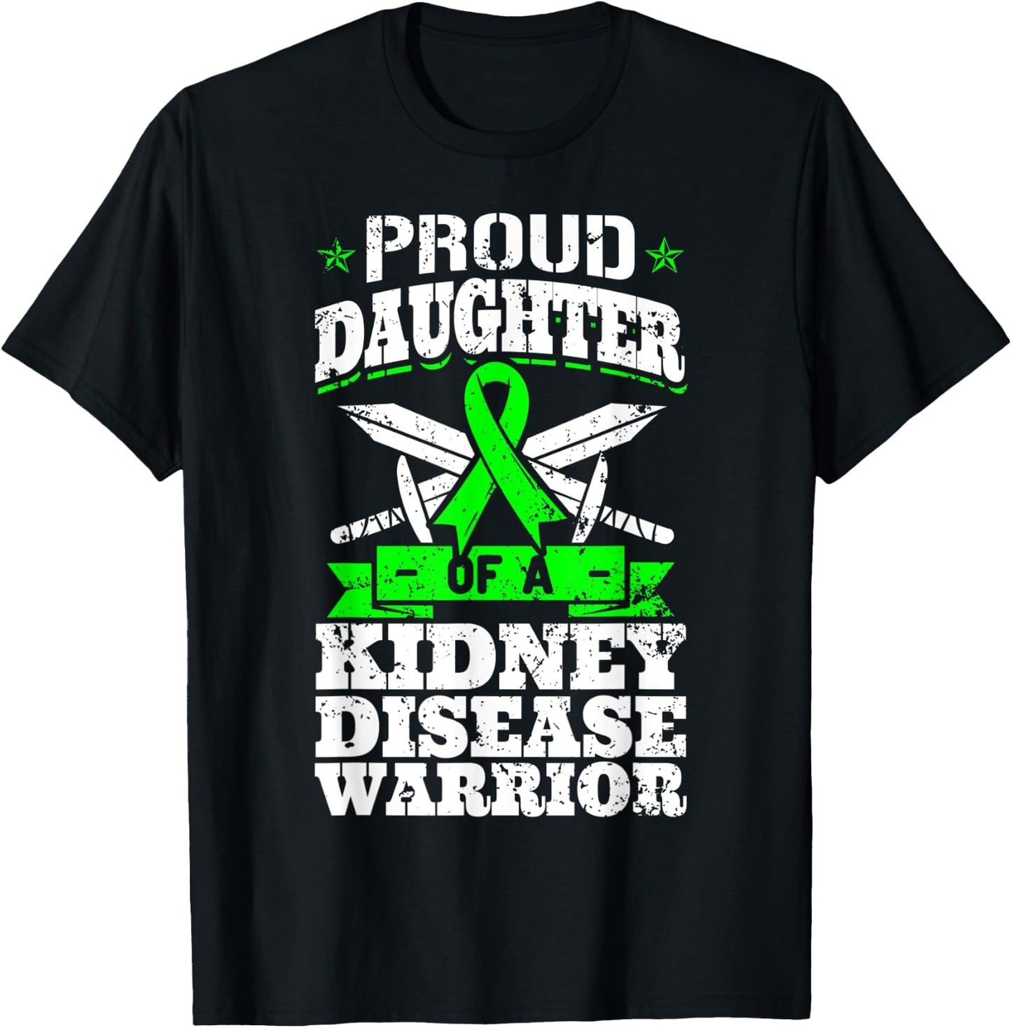 Proud Daughter Of A Kidney Disease Warrior CKD Awareness T-Shirt - T-Shirt | Black