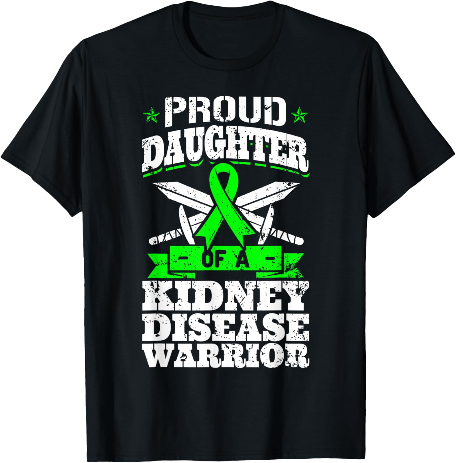 Proud Daughter Of A Kidney Disease Warrior CKD Awareness T-Shirt - T-Shirt | Black