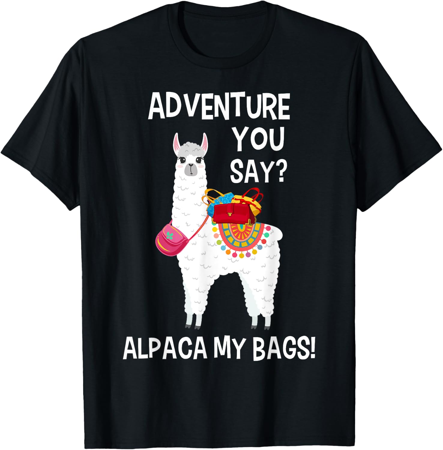 Adventure You Say Alpaca My Bags Watercolor Men Women Kids T-Shirt - T-Shirt | Black