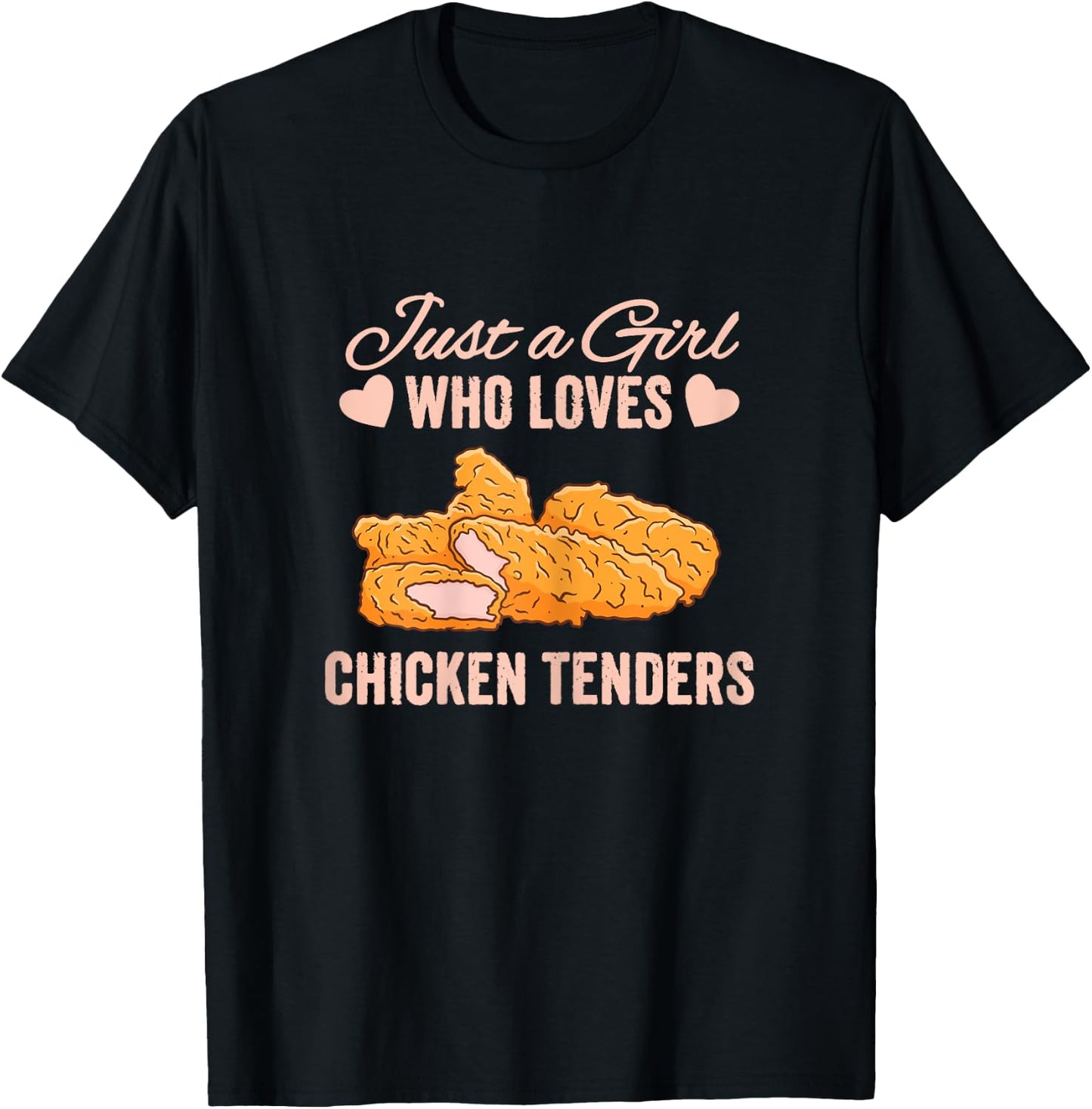 Just a Girl Who Loves Chicken Tenders Tendies Women T-Shirt - T-Shirt | Black
