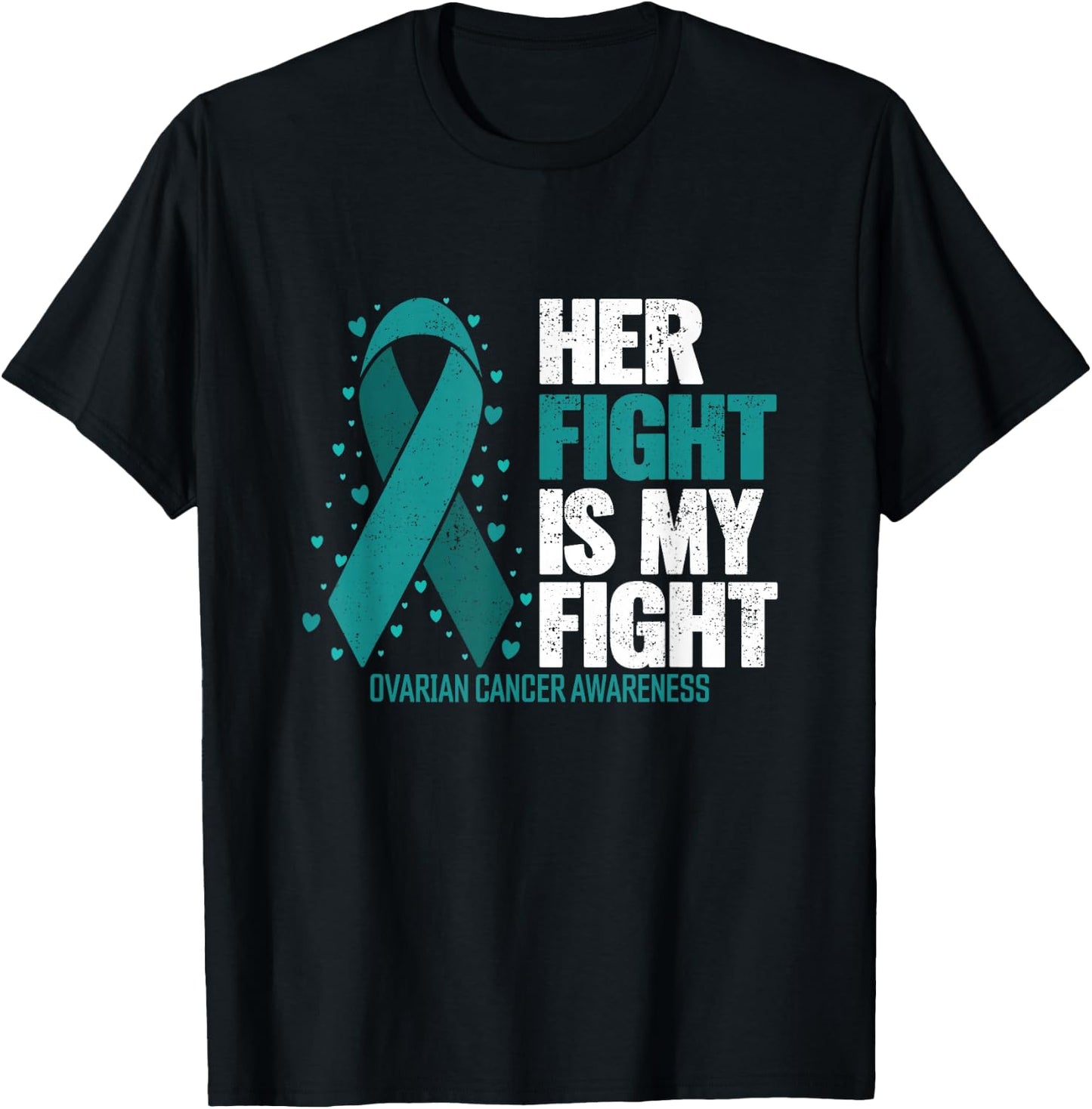 Ovarian Cancer Her Fight my Fight Ovarian Cancer Awareness T-Shirt - T-Shirt | Black