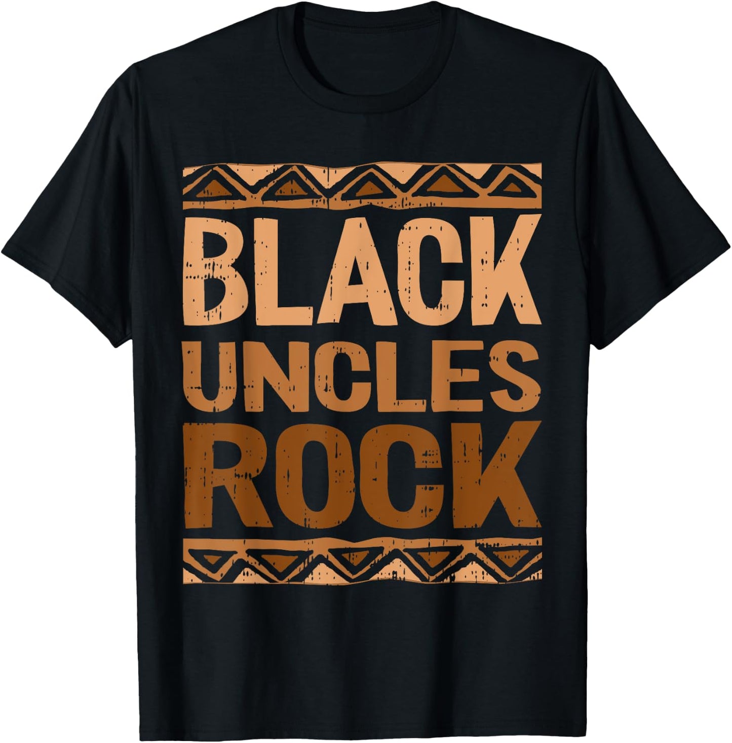 Black Uncle Rocks Black History Month BLM Melanin African T-Shirt - T-Shirt | Black