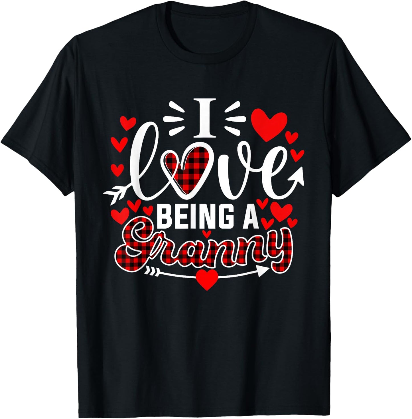 I Love Being A Granny Funny Grandma Valentine's Day T-Shirt - T-Shirt | Black
