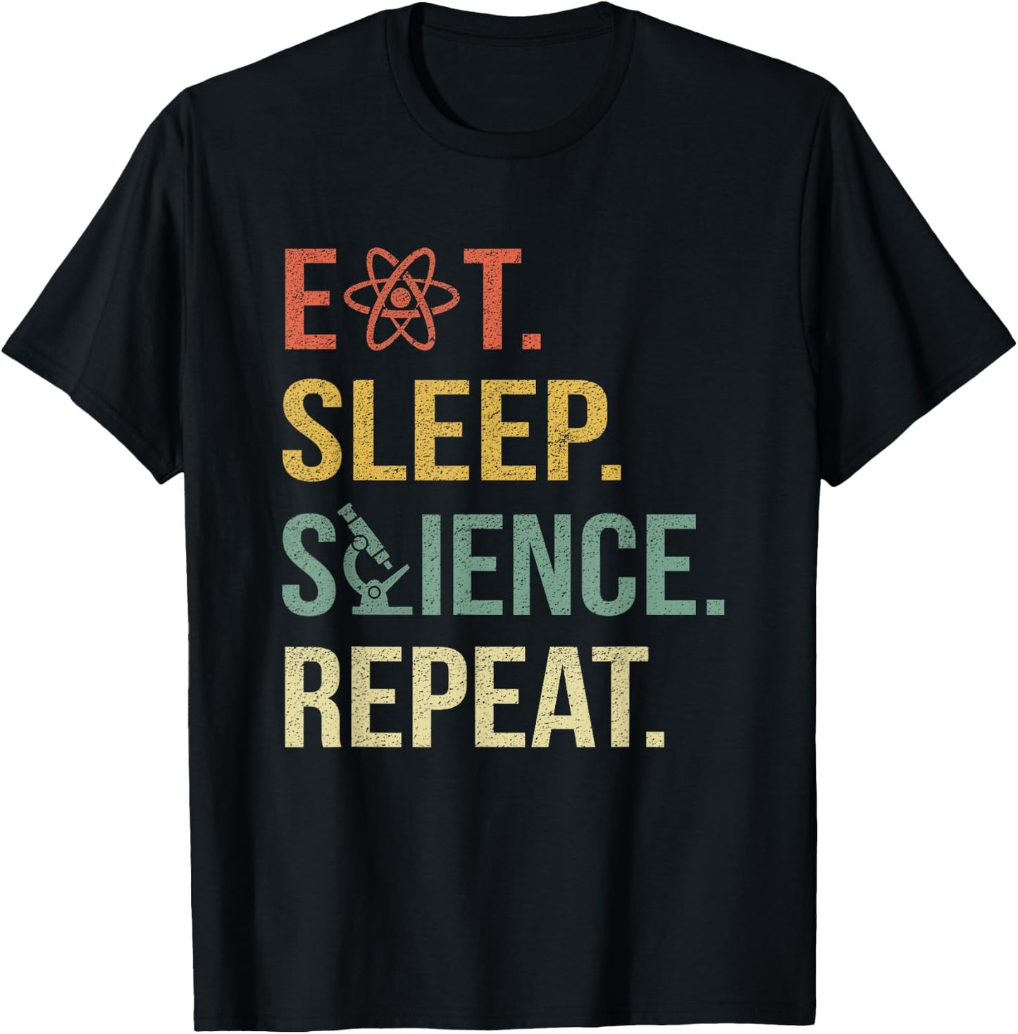 Funny Science Shirt Eat Sleep Science Repeat Science Gift T-Shirt - T-Shirt | Black