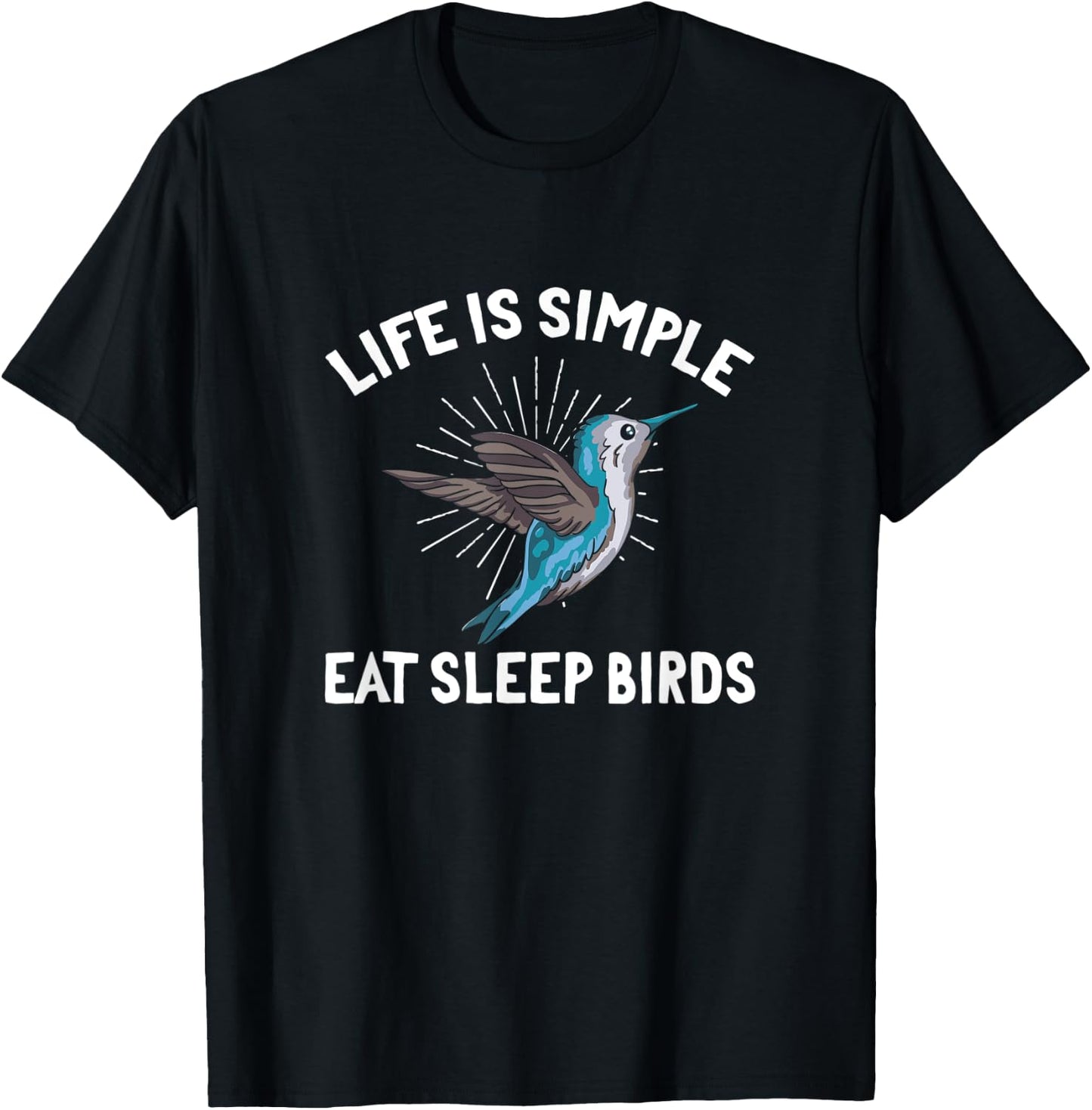 Life Is Simple Eat Sleep Birds T-Shirt - T-Shirt | Black