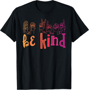 Be Kind Deaf Awareness Shirt Sign Language Kindness Matters T-Shirt - T-Shirt | Black