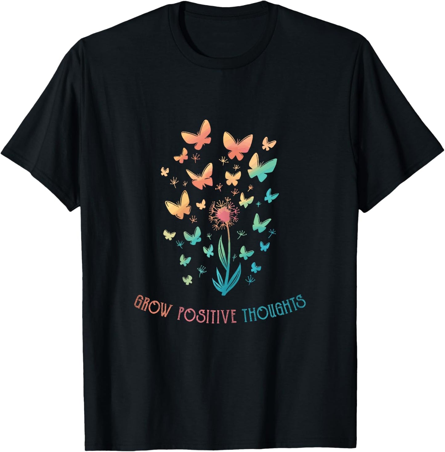 Grow Positive Thoughts Flower Butterfly Dandelion Women's T-Shirt - T-Shirt | Black