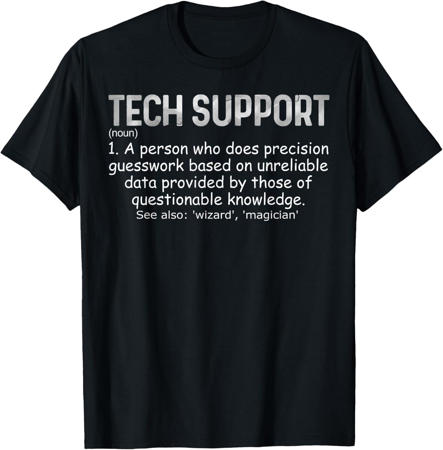 Tech Support Definition Funny IT Computer Nerd T-Shirt - T-Shirt | Black