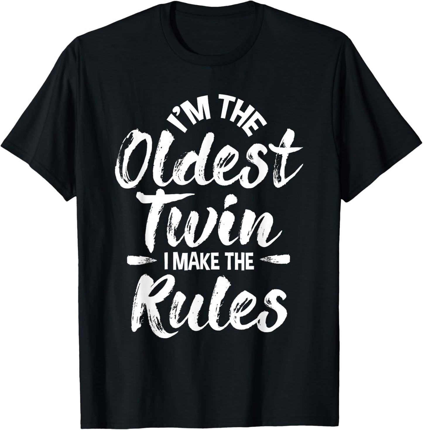 I'm The Oldest Twin - Identical Twins Sister Brother T-Shirt - T-Shirt | Black
