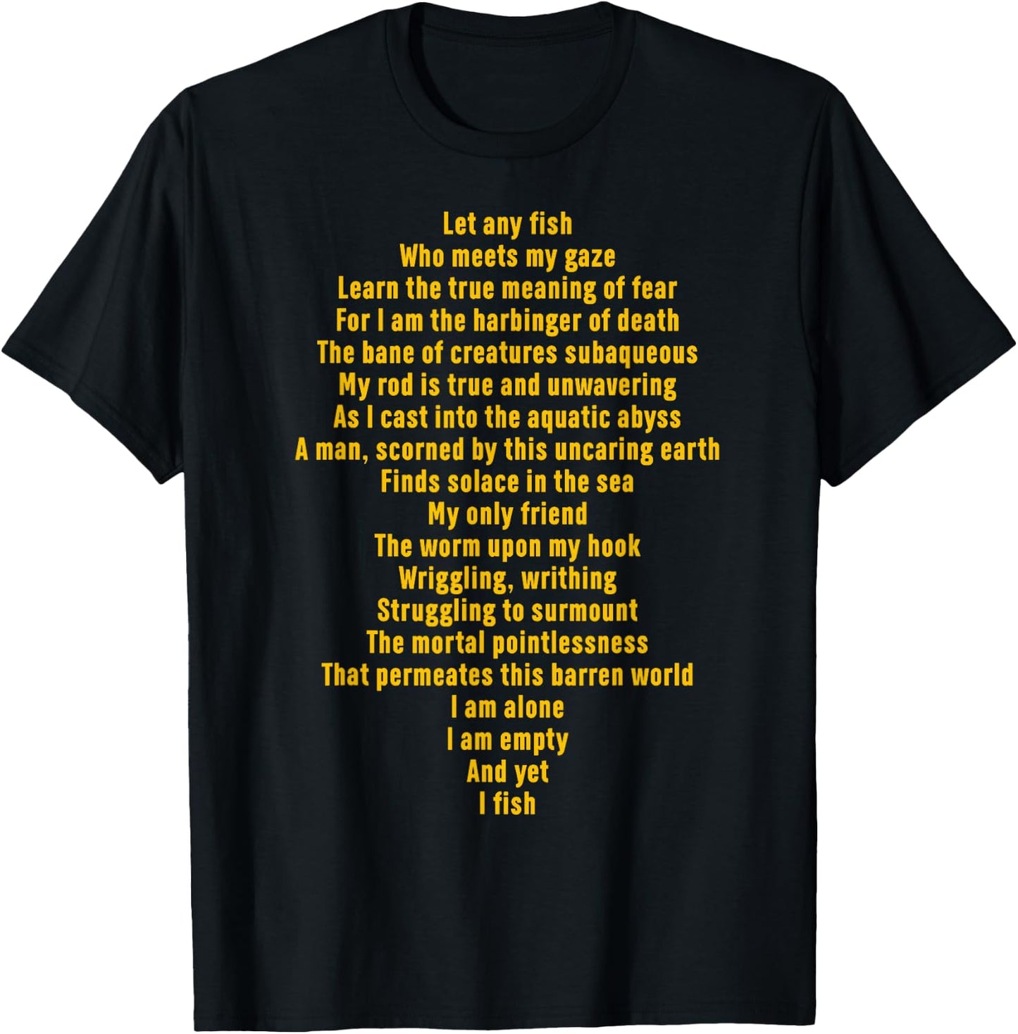 Let Any Fish Who Meets My Gaze Funny Quote T-Shirt - T-Shirt | Black