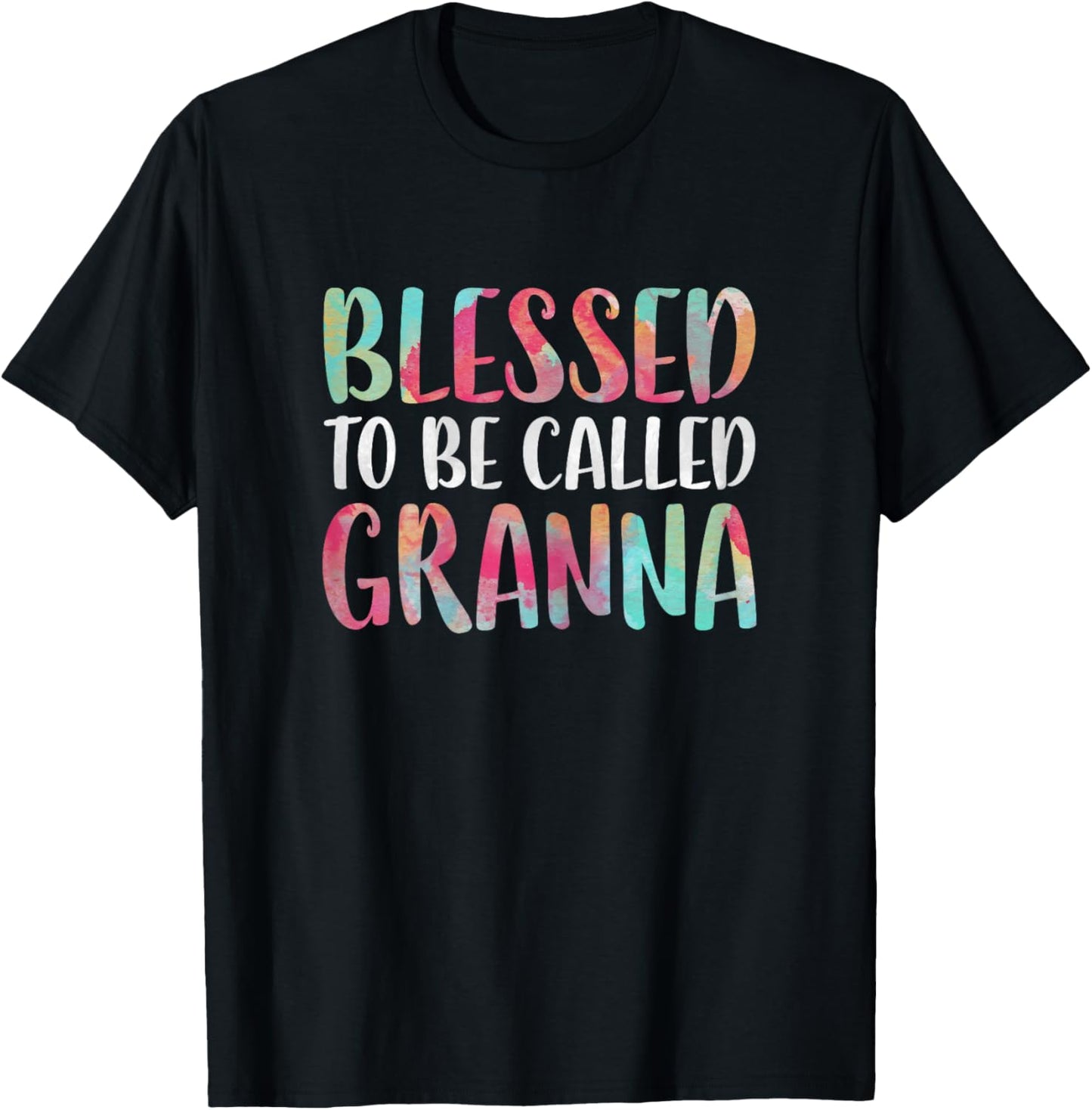 Blessed To Be Called Granna Shirt Women Mothers Day T-Shirt - T-Shirt | Black