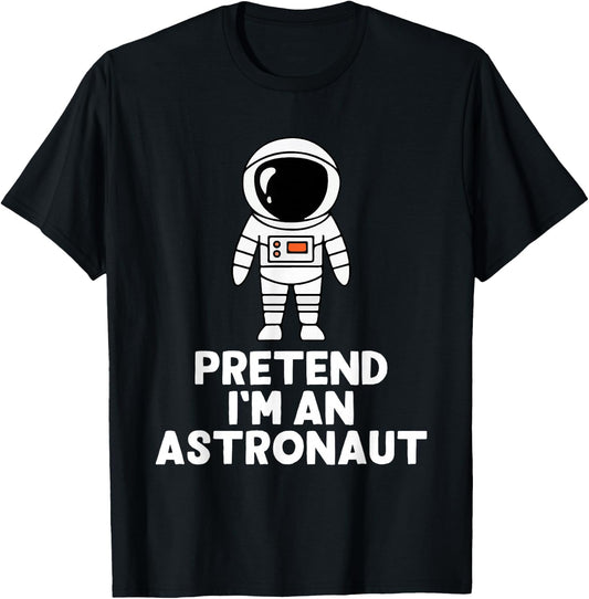 Easy Pretend I'm An Astronaut Costume Halloween Funny T-Shirt - T-Shirt | Black