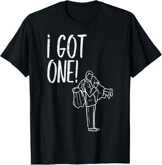 I Got One Groom Carrying Bride Bachelors Party Men Gift T-Shirt - T-Shirt | Black