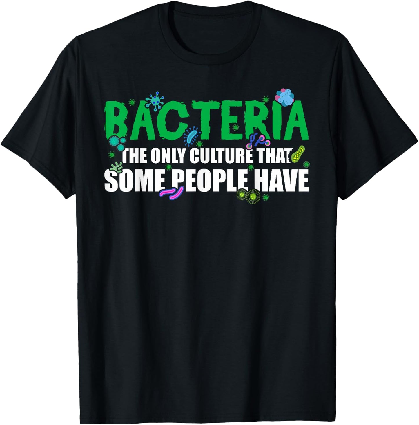 Funny Scientist Biologist Science Microbiology Biology T-Shirt - T-Shirt | Black