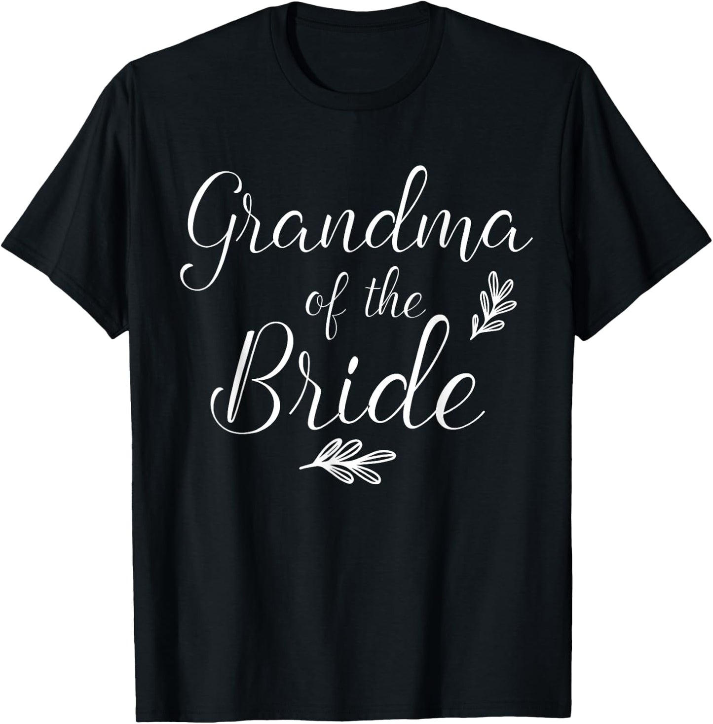 Grandma Of The Bride Wedding Shower Matching T-Shirt - T-Shirt | Black