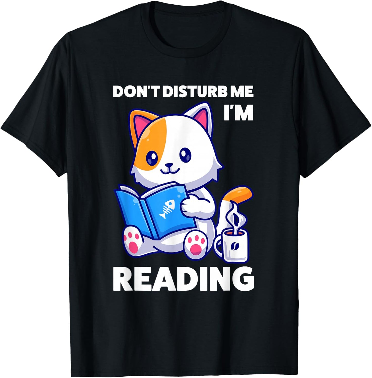 don't disturb me I'm reading reading T-Shirt - T-Shirt | Black