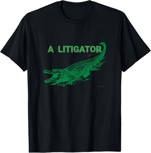 Funny Courtroom A Litigator Lawyer Litigator T-Shirt - T-Shirt | Black