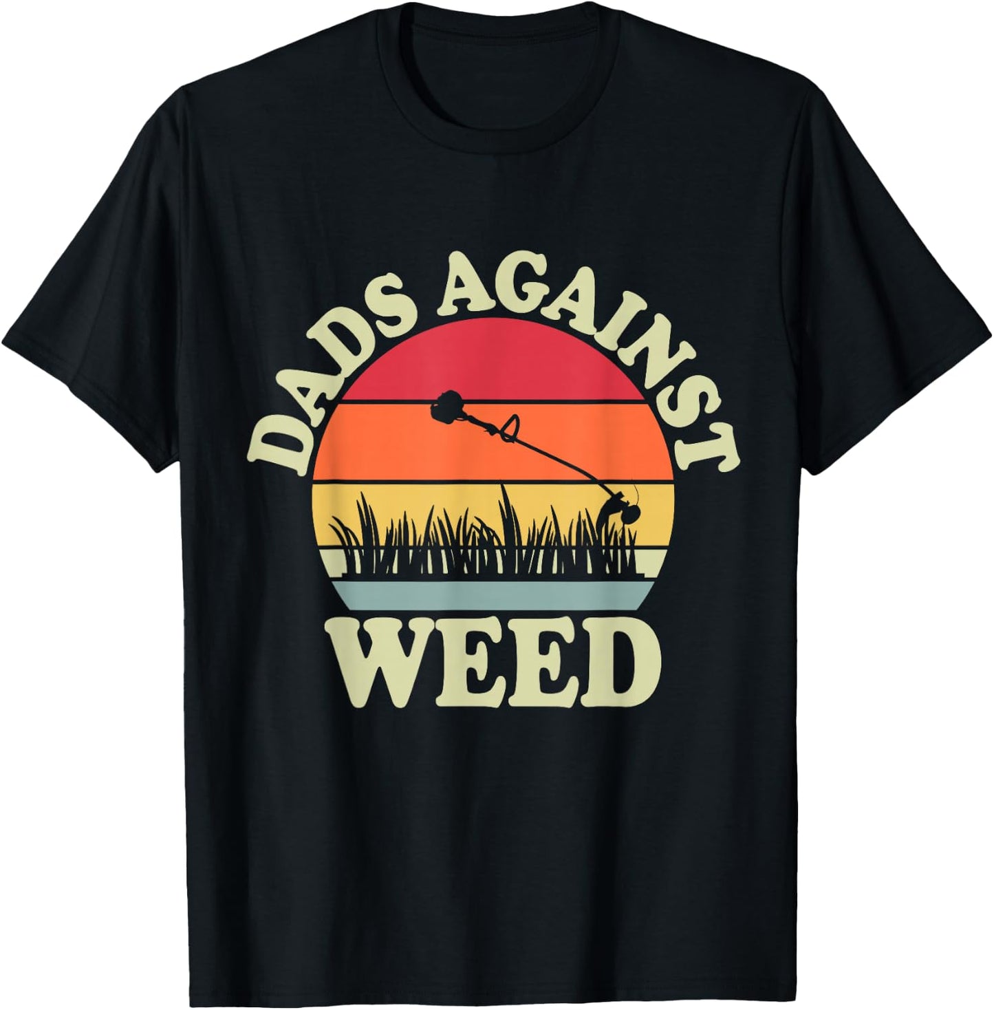 Funny Dads Against Weed Funny Dad Joke Father's Day Vintage T-Shirt - T-Shirt | Black