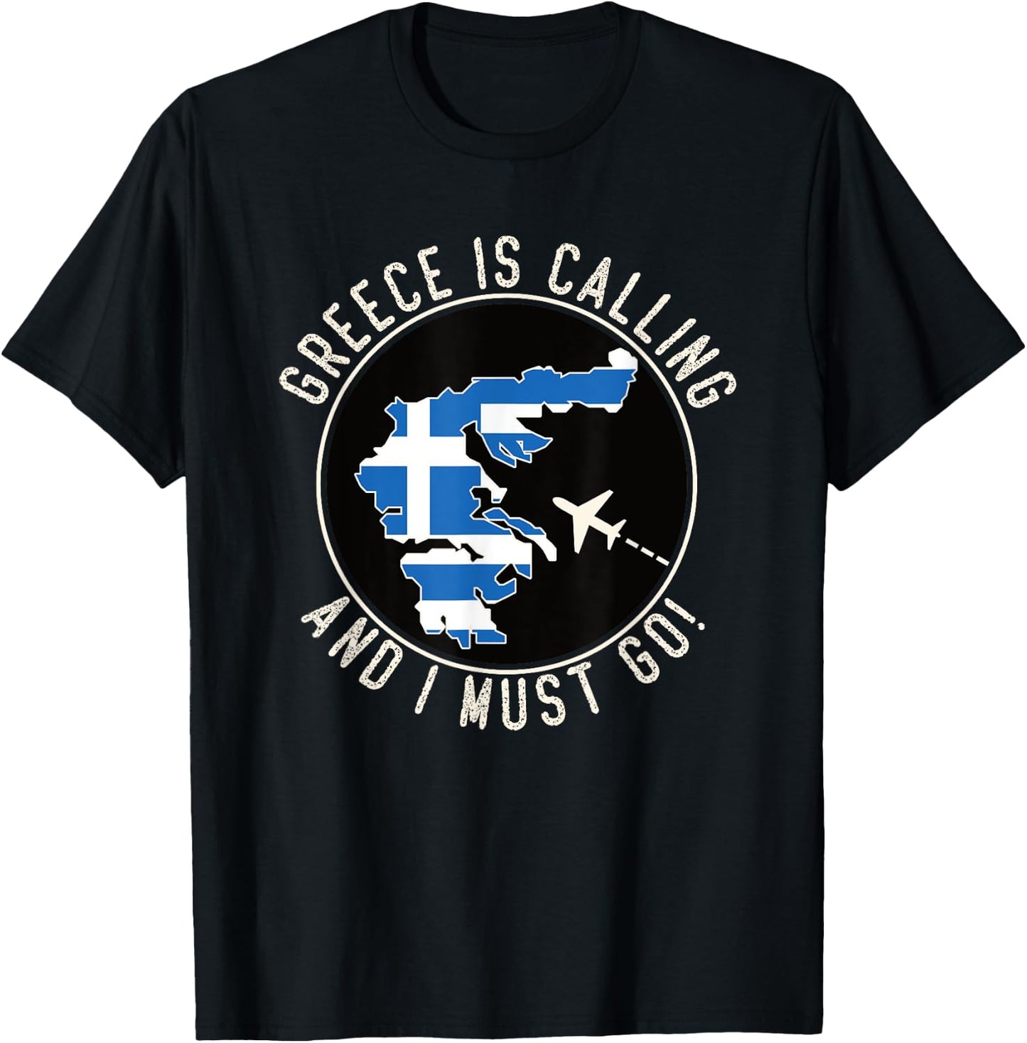 Greece Is Calling And I Must Go, Flag of Greece T-Shirt - T-Shirt | Black