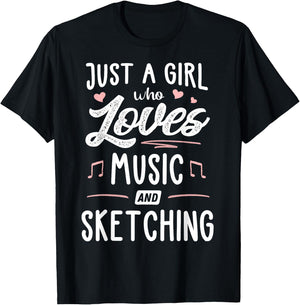 Just A Girl Who Loves Music And Sketching Gift Women T-Shirt - T-Shirt | Black