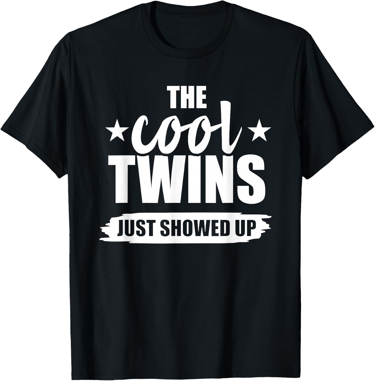 The cool twins just showed up T-Shirt - T-Shirt | Black