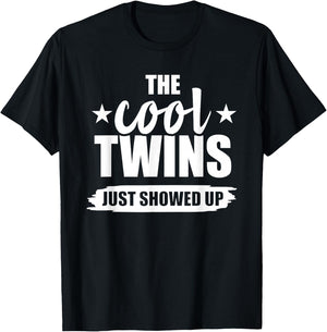 The cool twins just showed up T-Shirt - T-Shirt | Black
