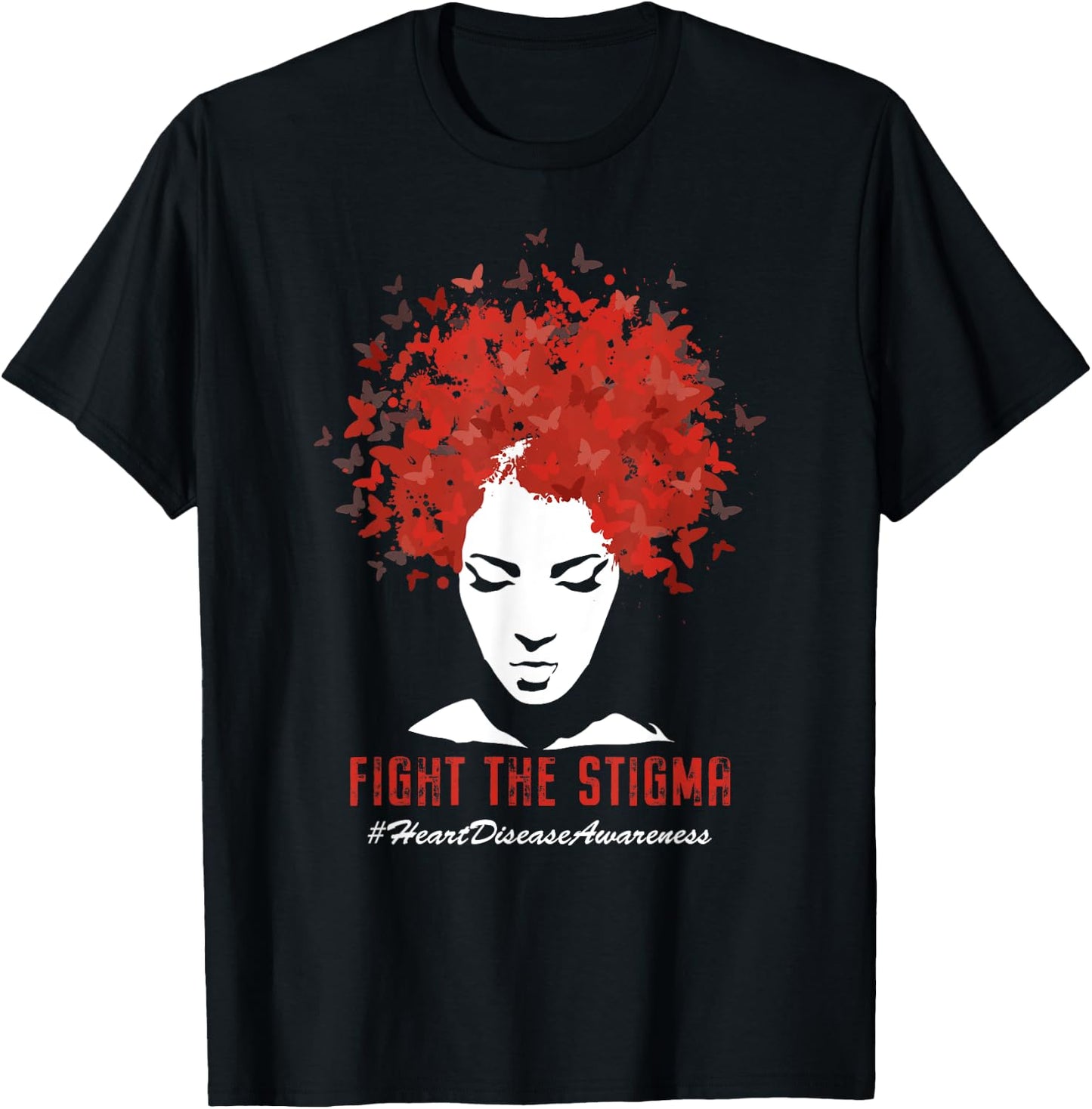 Heart Disease Awareness Month Fight The Stigma Heart Health T-Shirt - T-Shirt | Black