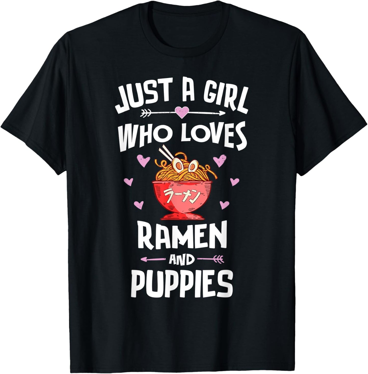 Just A Girl Who Loves Ramen And Puppies Gift Women T-Shirt - T-Shirt | Black