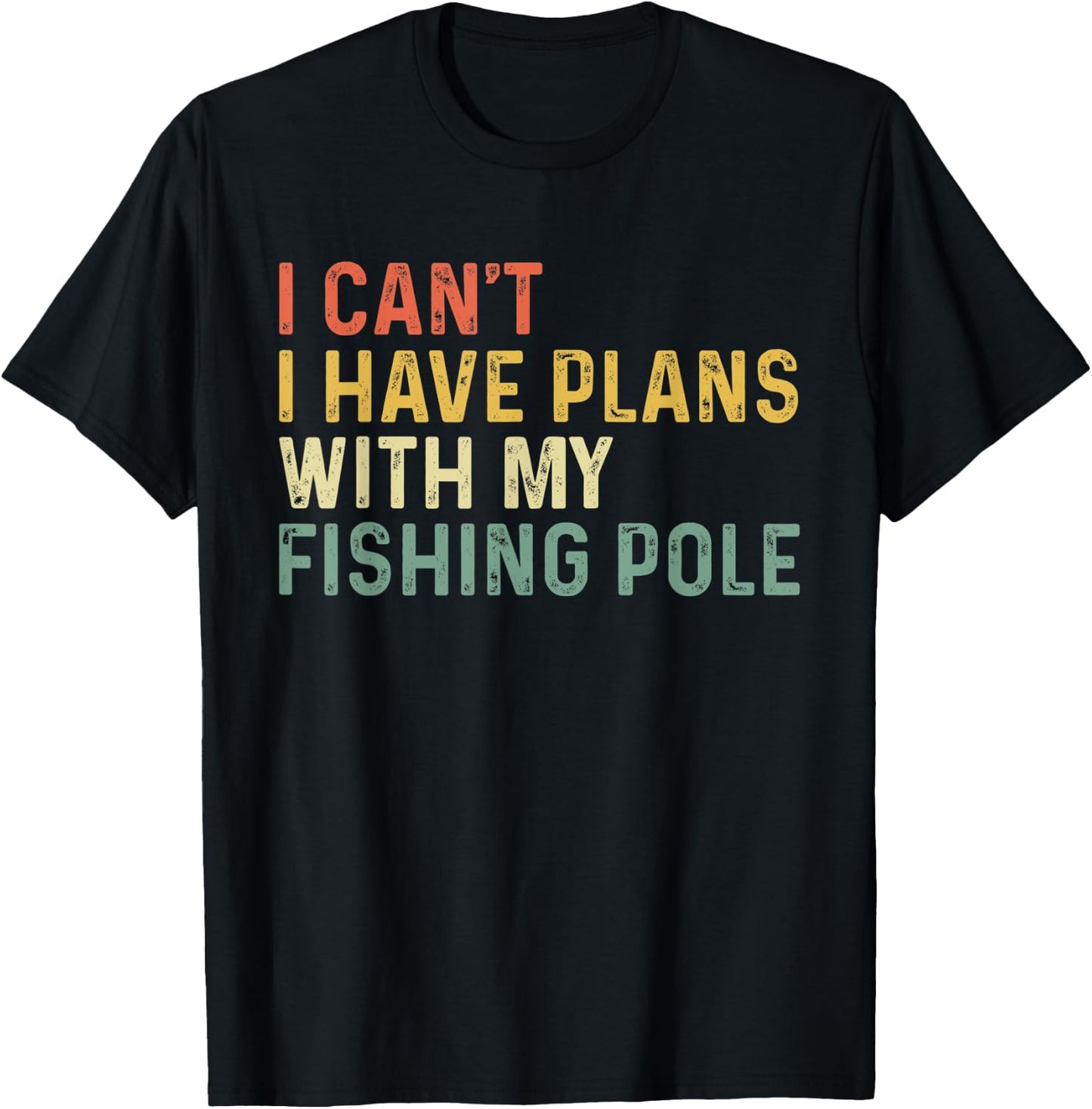 I Can't I Have Plans with My Fishing Pole Funny Bass Fishing T-Shirt - T-Shirt | Black