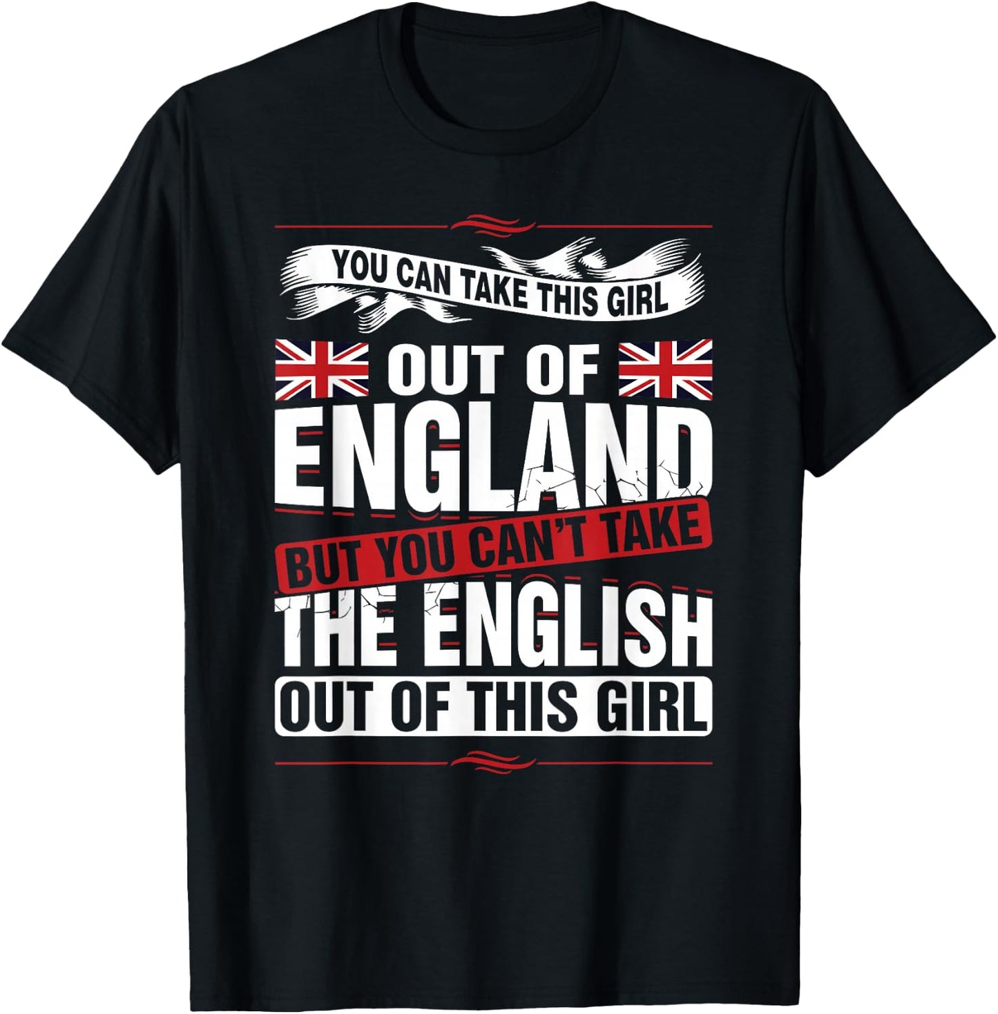 You can take this girl out of England British T-Shirt - T-Shirt | Black