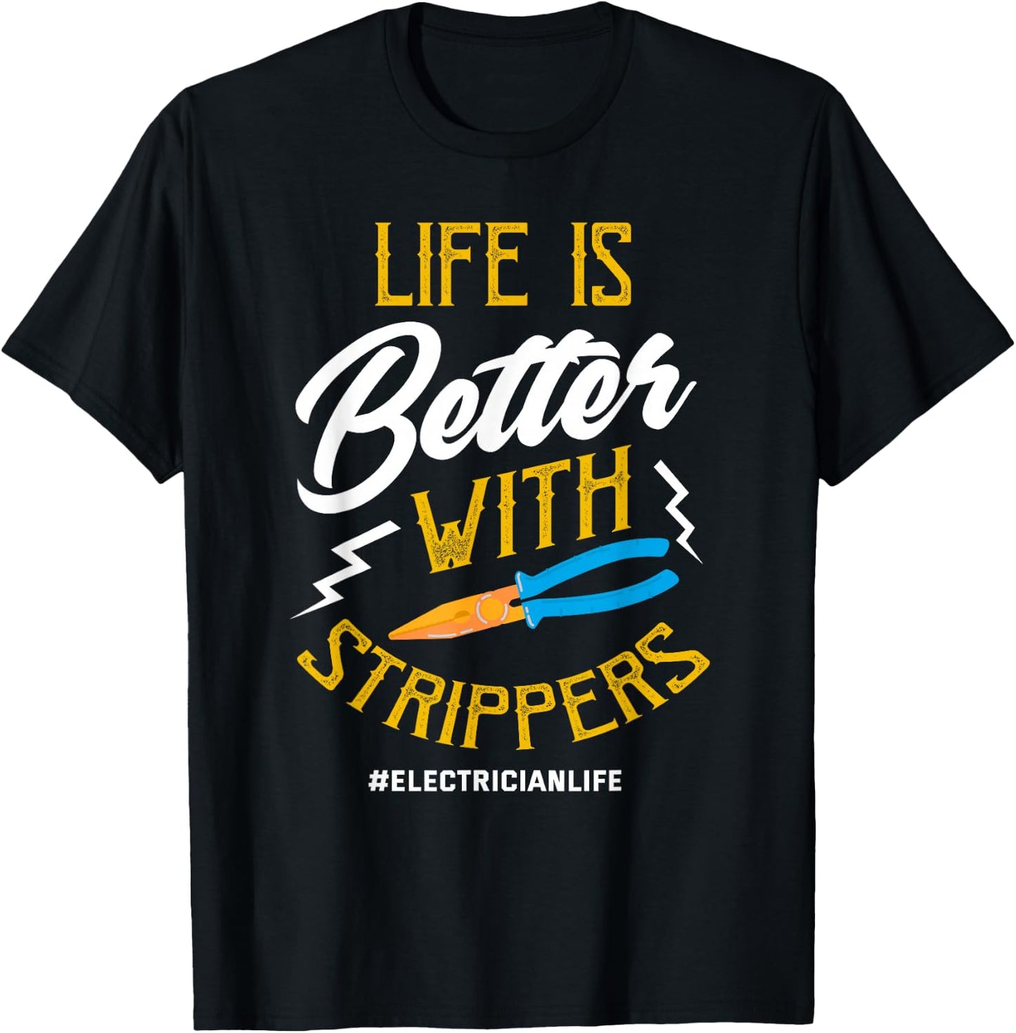 Electrician Shirt Electrician Life Joke Electrician Gift T-Shirt - T-Shirt | Black
