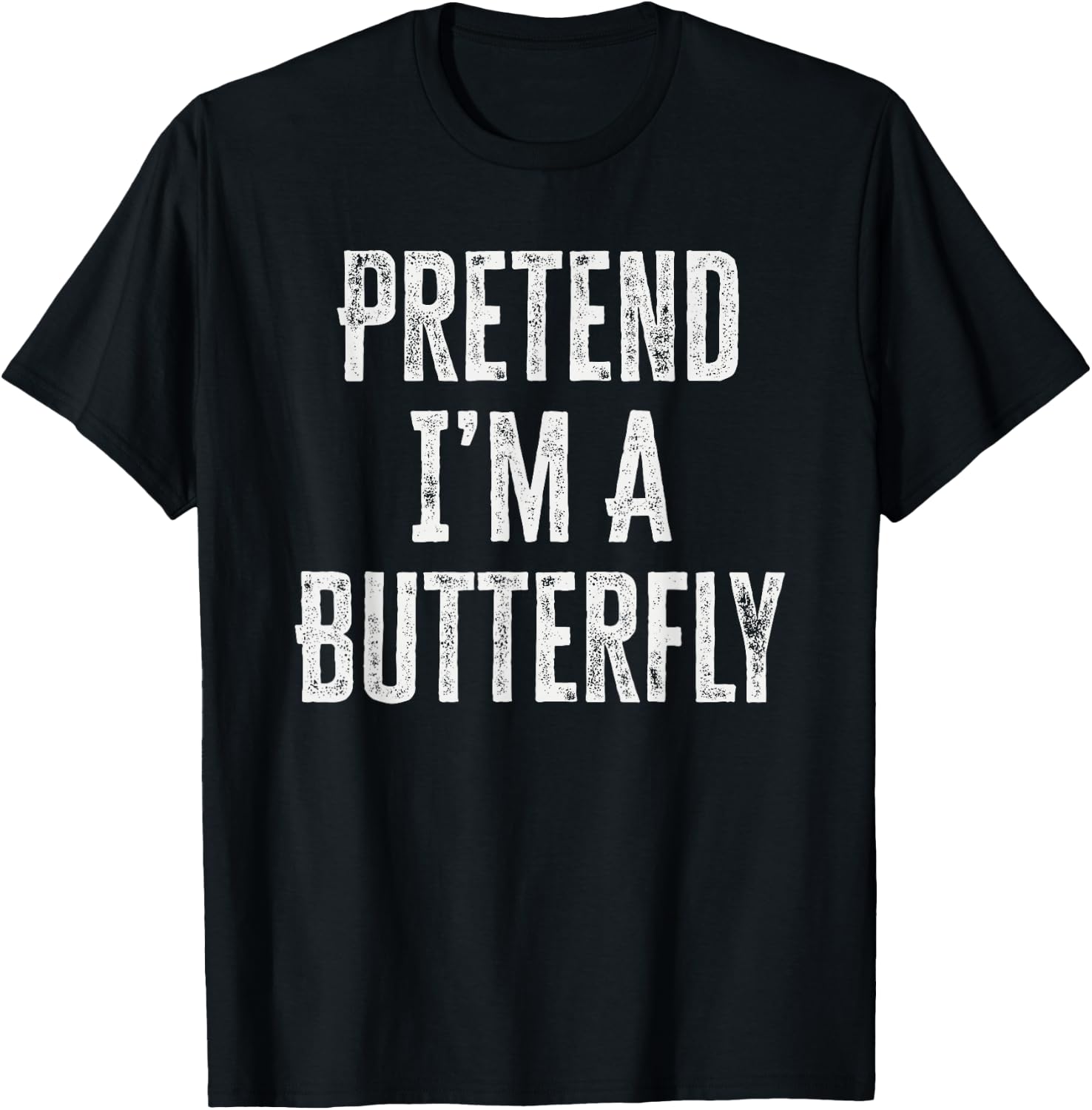Pretend I’m A Butterfly Funny Halloween Costume T-Shirt - T-Shirt | Black