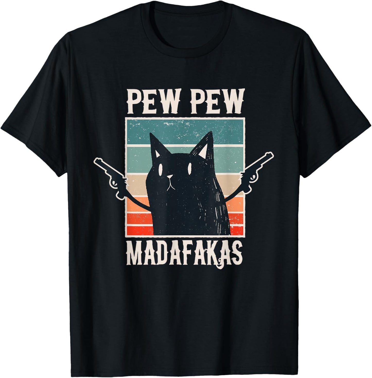 Cat Pew Pew Madafakas Retro Vintage Gift T-Shirt - T-Shirt | Black
