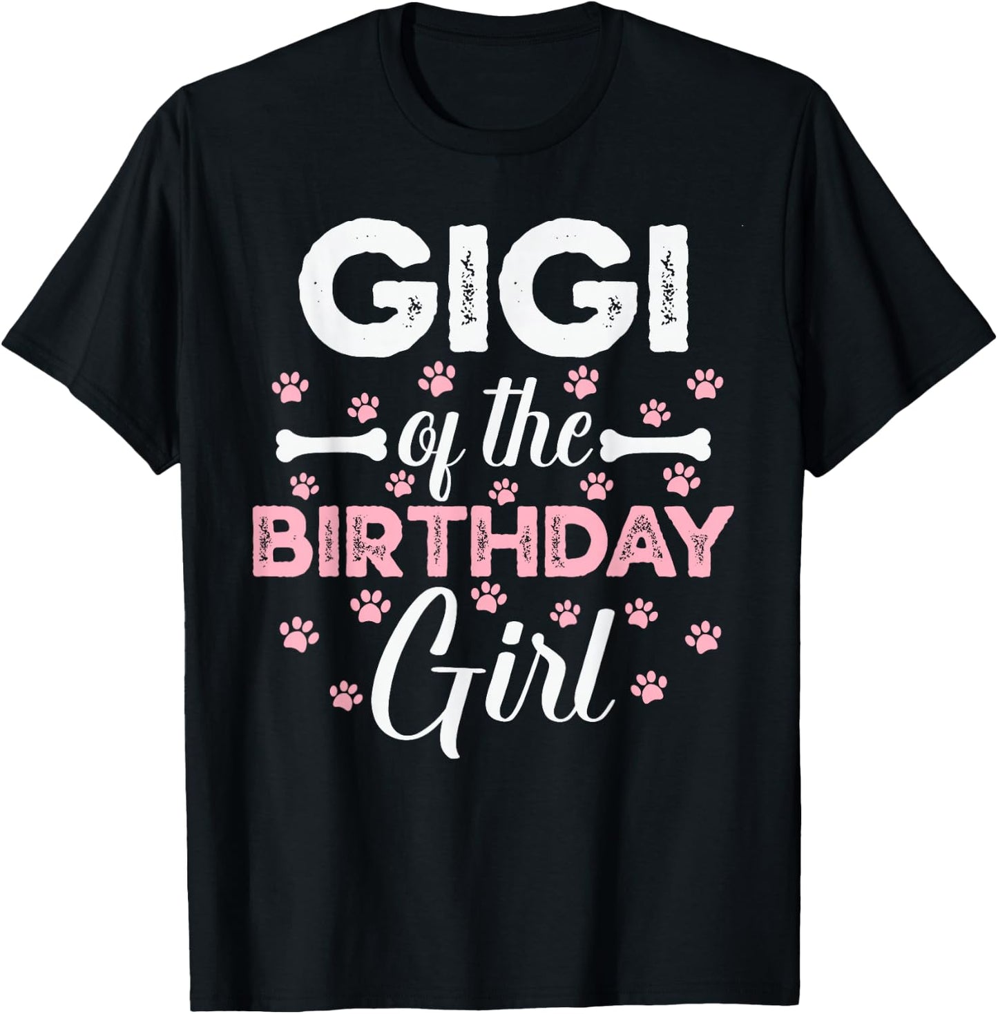 Gigi of the Birthday Girl Daughter Dog Paw Family Matching T-Shirt - T-Shirt | Black