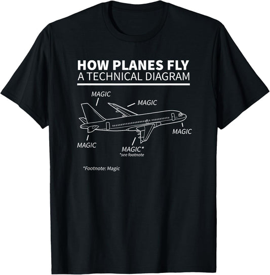 How Planes Fly Magic Funny Pilot T-Shirt - T-Shirt | Black