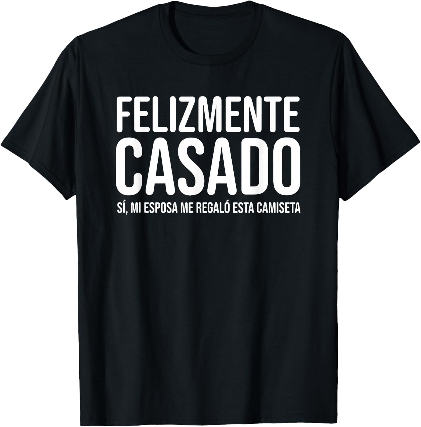 Felizmente Casado | para esposo por Cumpleaños San Valentin T-Shirt - T-Shirt | Black