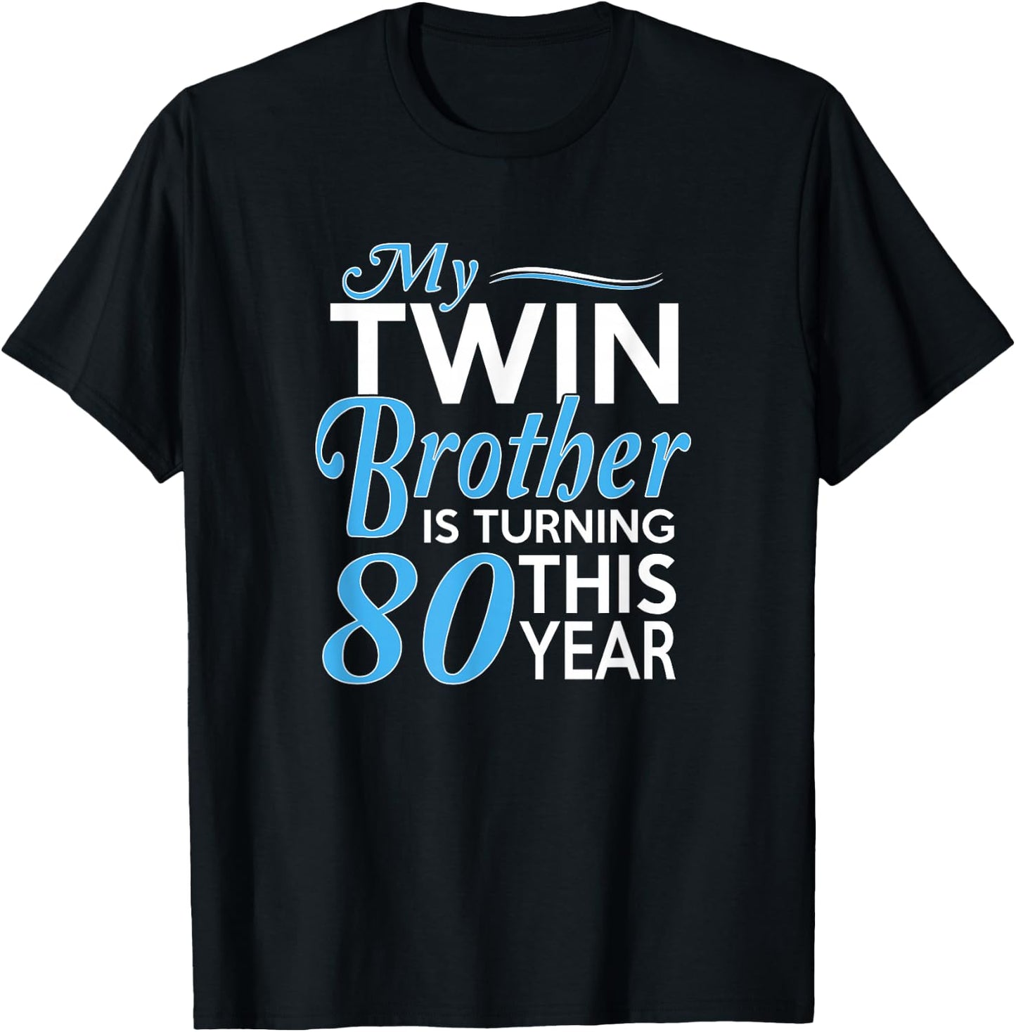 80th Birthday Gifts for Twin Brothers Funny Birth Year T-Shirt - T-Shirt | Black
