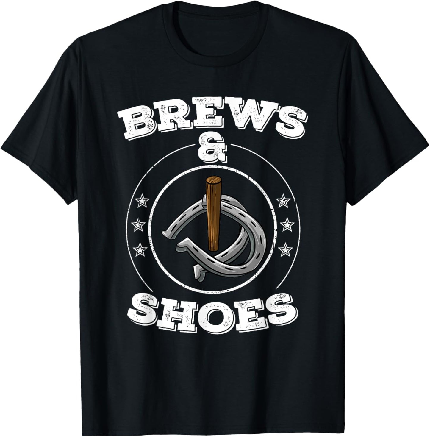 Cool Brews & Shoes | Funny Horseshoe Throwing Drinker Gift T-Shirt - T-Shirt | Black