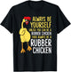 Always Be Yourself Unless You Can Be A Rubber Chicken T-Shirt - T-Shirt | Black