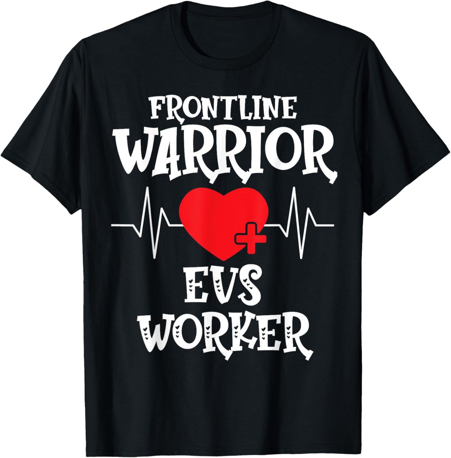 Frontline Warrior EVS Worker T-Shirt - T-Shirt | Black