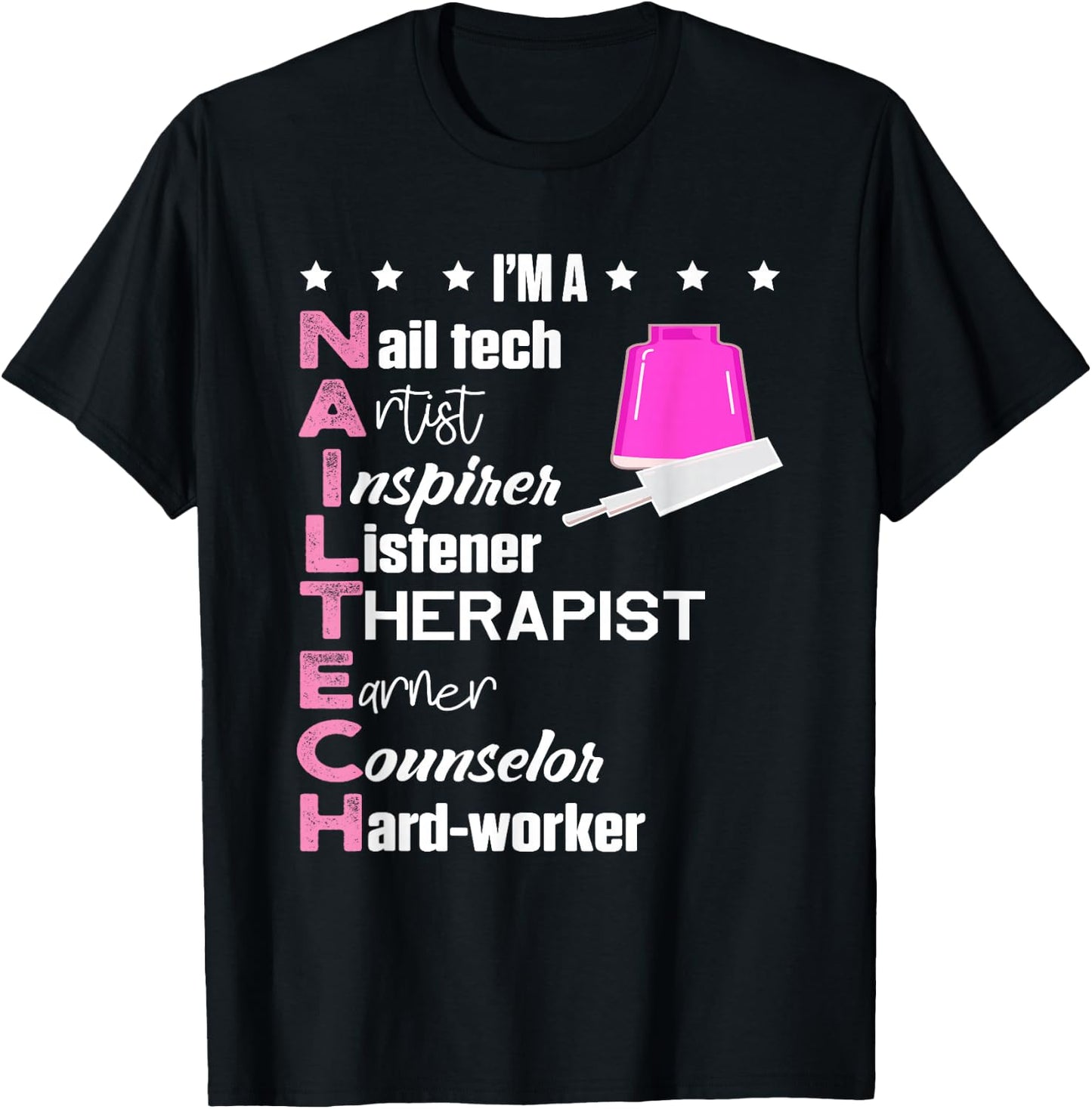 Nail Tech Salon Cosmetologist Shirts and Gifts Nail Technician Counselor Nail Tech Artist Manicurist T-Shirt - T-Shirt | Black