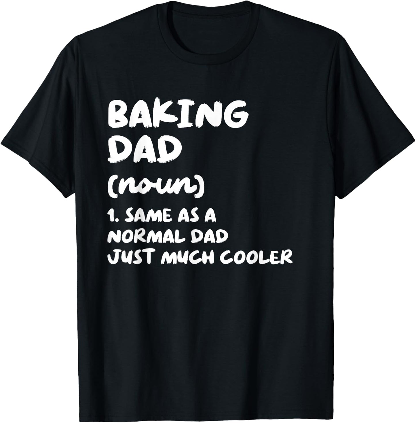 Baking Dad Definition Funny Baker T-Shirt - T-Shirt | Black