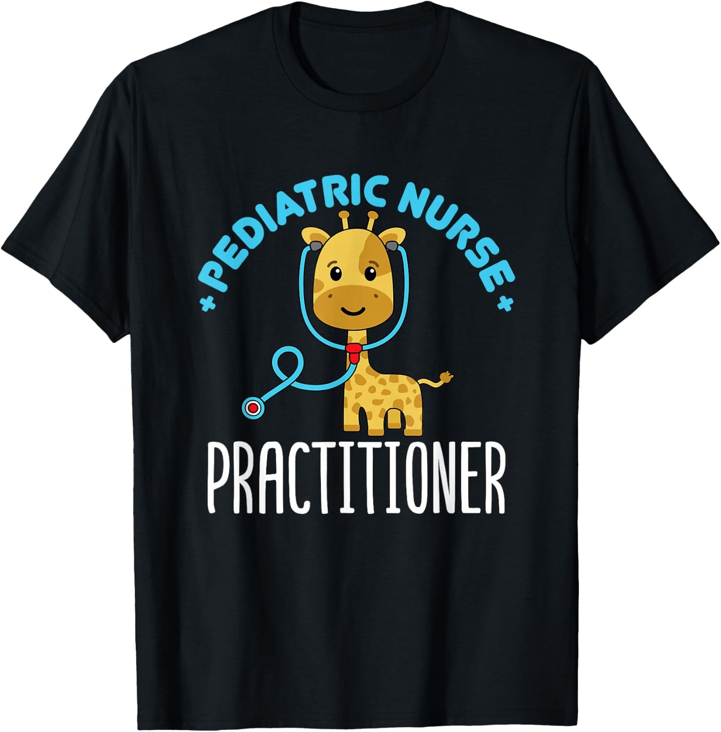 Pediatric Nurse Practitioner T-Shirt - T-Shirt | Black