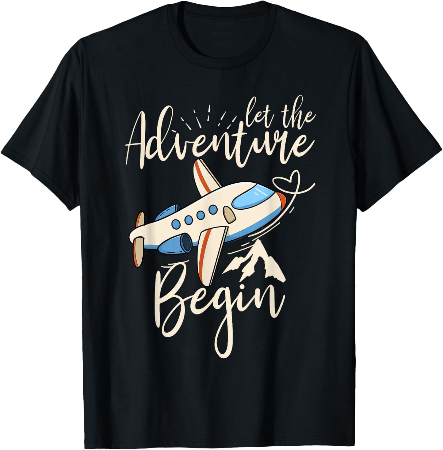 Let The Adventure Begin Airplane Adventure Travel Mode T-Shirt - T-Shirt | Black